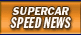 SuperCar Speed News